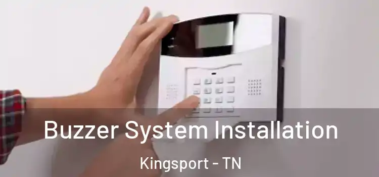 Buzzer System Installation Kingsport - TN