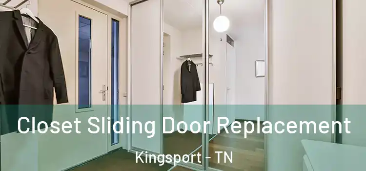 Closet Sliding Door Replacement Kingsport - TN