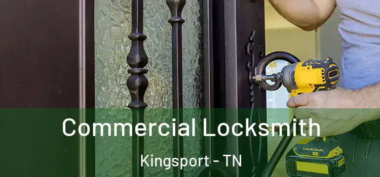  Commercial Locksmith Kingsport - TN
