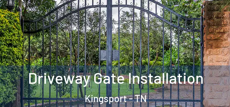 Driveway Gate Installation Kingsport - TN