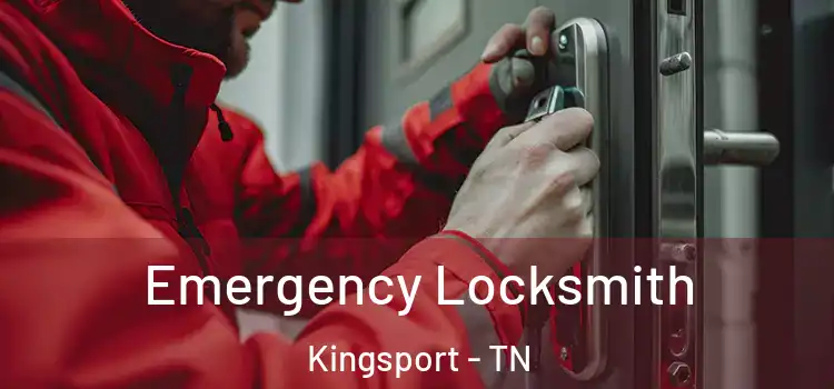 Emergency Locksmith Kingsport - TN