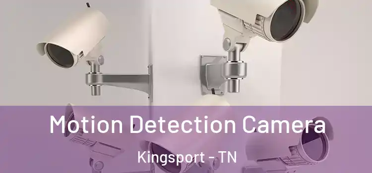  Motion Detection Camera Kingsport - TN